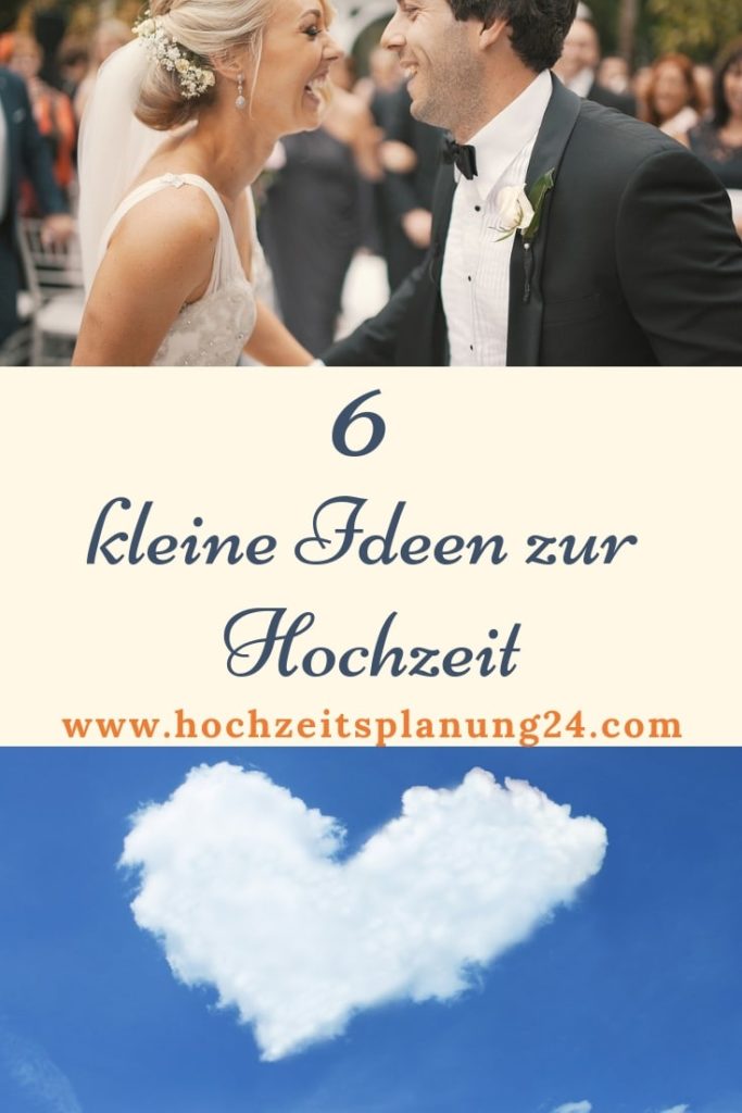 6 Ideen zur Hochzeit